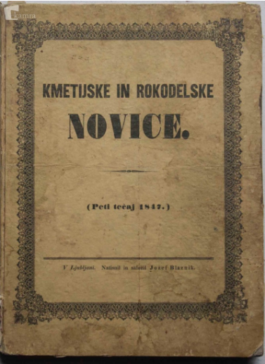 Da so ustanovili Kmetijsko-rokodelske novice, so potrebovali skoraj tri leta. Uradno vlogo so podali junija 1840, dovoljenje so dobili februarja 1843.  | Foto: Kamra.si