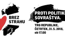 Brez strahu. Proti politiki sovraštva.