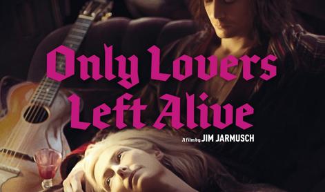 Večna ljubimca (Only Lovers Left Alive)