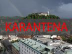 Karantena. Ljubljana.