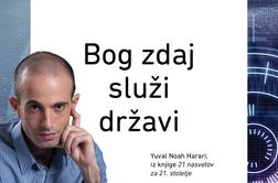 Harari: Kdo obvladuje svet? Kaj lahko storimo?