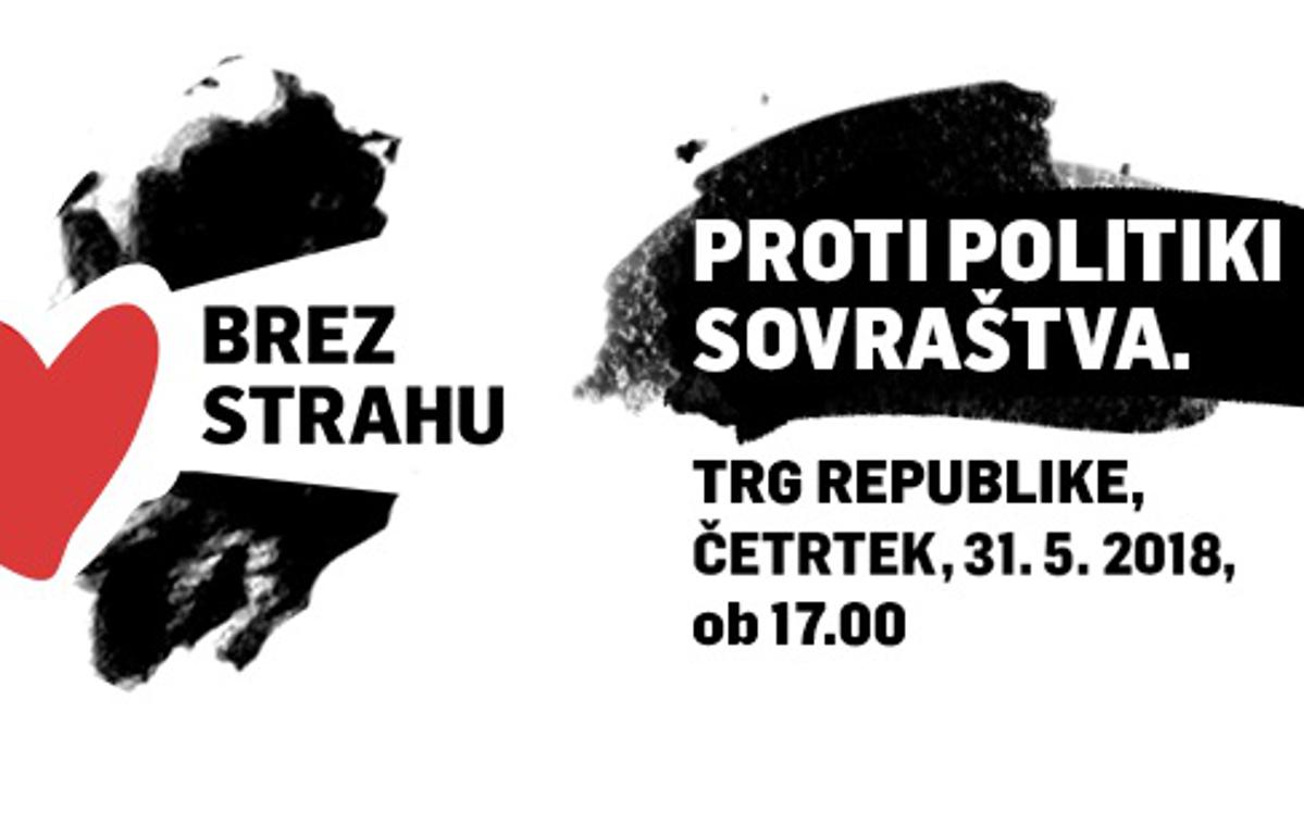 Brez strahu. Proti politiki sovraštva. | Foto Facebook