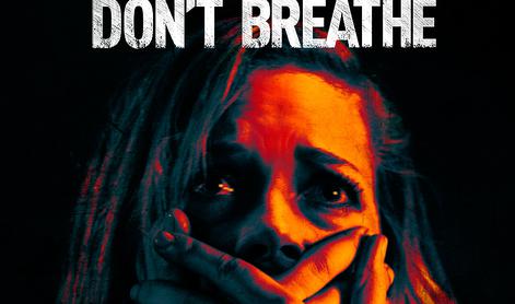 Ne dihaj! (Don't Breathe)