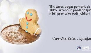 Veronika Seles: Želim vam, da bi zares obogateli