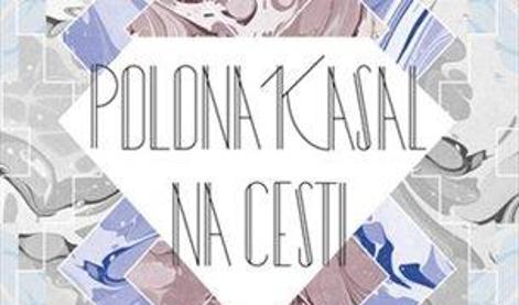 Polona Kasal – Na cesti