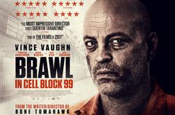 Pretep v jetniškem bloku 99 (Brawl in Cell Block 99)